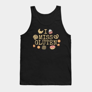 I Miss Gluten - Gluten Free Tank Top